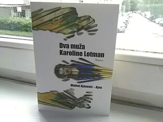 Prikaz kriminalističkog romana “Dva muža Karoline Lotman” autora Midhata Ajanovića Ajana