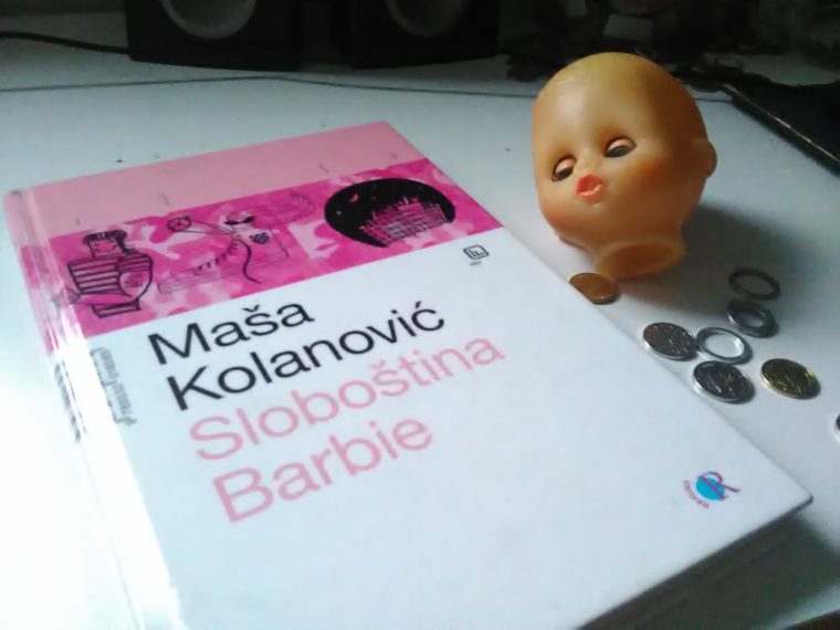 Recenzija: roman “Sloboština Barbie” Maše Kolanović